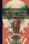 Alma White - The Harp of Gold: Or, Pillar of Fire Praises No. 2