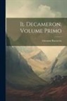 Giovanni Boccaccio - Il Decameron, Volume Primo