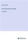 Charles Dickens - The Uncommercial Traveller