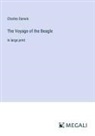 Charles Darwin - The Voyage of the Beagle