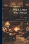 Frances Hodgson Burnett - Giovanni and the Other: Children who Have Made Stories