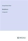 George Bernard Shaw - Misalliance