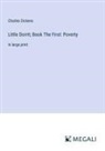 Charles Dickens - Little Dorrit; Book The First: Poverty