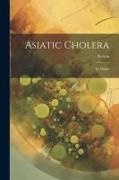 Nelson - Asiatic Cholera: Its Origin