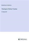 Benedictus de Spinoza - Theologico-Political Treatise