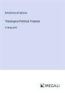 Benedictus de Spinoza - Theologico-Political Treatise
