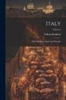 William Beckford - Italy: With Sketches of Spain and Portugal; Volume I