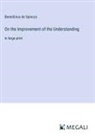 Benedictus de Spinoza - On the Improvement of the Understanding