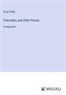Oscar Wilde - Charmides, and Other Poems