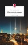 Marie-Luise Harnisch - Changing of seasons. Life is a Story - story.one