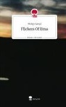 Philipp Spiegl - Flickers Of Etna. Life is a Story - story.one