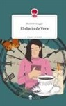 Mariné Farruggio - El diario de Vera. Life is a Story - story.one