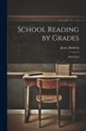 James Baldwin - School Reading by Grades: Sixth Year