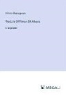 William Shakespeare - The Life Of Timon Of Athens
