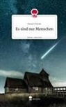 Oscar J. Victor - Es sind nur Menschen. Life is a Story - story.one