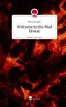Elena Vaughn - Welcome to the Mad House. Life is a Story - story.one