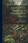 Ella C. Engstrom, Theodore Christian Frye - A Key to the Families of Washington Plants