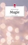 Matthissa Olensky - Magie. Life is a Story - story.one