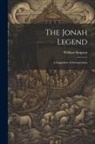 William Simpson - The Jonah Legend: A Suggestion of Interpretation
