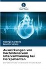 Jennifer Ariely, Rodrigo Cordeiro - Auswirkungen von hochintensivem Intervalltraining bei Herzpatienten