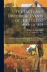 Anonymous - The Facts and Historical Events of the Toledo War of 1835: As Connected With the First Session of the Court of Common Pleas of Lucas County, Ohio
