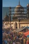 Anonymous - The East-India Company and the Maritime Service