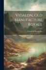 [Canson &amp;. Montgolfier] [Fro Catalog] - Vidalon, old Manufacture Royale