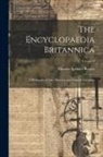 Thomas Spencer Baynes - The Encyclopaedia Britannica: A Dictionary of Arts, Sciences, and General Literature; Volume 3