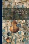 Anonymous - The Musical World; Volume 43