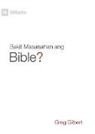 Greg Gilbert - Bakit Maaasahan ang Bible? (Why Trust the Bible?) (Taglish)