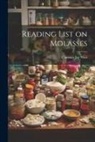 Clarence Jay West - Reading List on Molasses