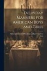 Philadelphia South Philadelphi Girls - Everyday Manners for American Boys and Girls