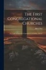 Albert Peel - The First Congregational Churches; new Light on Separatist Congregations in London, 1567-81