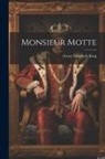 Grace Elizabeth King - Monsieur Motte