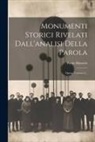 Paolo Marzolo - Monumenti Storici Rivelati Dall'analisi Della Parola: Opera, Volume 2
