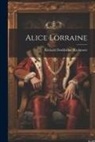 Richard Doddridge Blackmore - Alice Lorraine