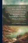 Pa ). Wi Memorial Hall (Philadelphia - Catalogue Of The W.p. Wilstach Collection, Memorial Hall, Fairmount Park, Philadelphia