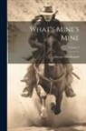 George Macdonald - What's Mine's Mine; Volume 3