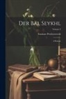 Stanisaw Przybyszewski - Der bal seykhl: A roman; Volume 2
