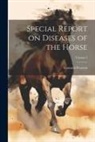 Leonard Pearson - Special Report on Diseases of the Horse; Volume 2