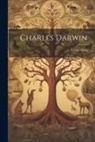 Grant Allen - Charles Darwin