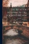 Otto Rocca - Die Richtige Aussprache des Hochdeutschen