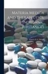 Charles D F (Charles Douglas Fergus - Materia Medica and Therapeutics, Inorganic Substances; Volume II