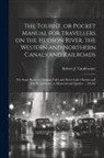 Robert J. ]. [From Old Cat [Vandewater - The Tourist, or Pocket Manual for Travellers on the Hudson River, the Western and Northern Canals and Railroads: The Stage Routes to Niagara Falls; an