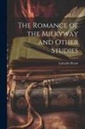 Lafcadio Hearn - The Romance of the Milkyway and Other Studies
