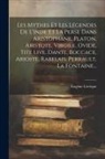 Eugène Lévêque - Les Mythes Et Les Légendes De L'inde Et La Perse Dans Aristophane, Platon, Aristote, Virgile, Ovide, Tite Live, Dante, Boccace, Arioste, Rabelais, Per