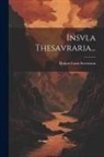Robert Louis Stevenson - Insvla Thesavraria