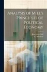 John Stuart Mill, L. Oldershaw - Analysis of Mill's Principles of Political Economy