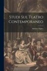 Adriano Tilgher - Studi Sul Teatro Contemporaneo