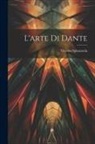 Vittorio Spinazzola - L'arte Di Dante